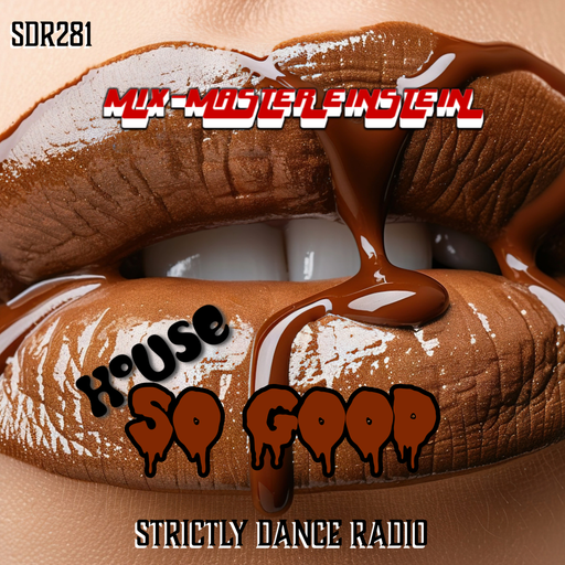 SDR281: House So Good