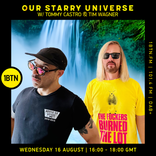 Our Starry Universe with Tommy Castro & Tim Wagner - 16.08.2023