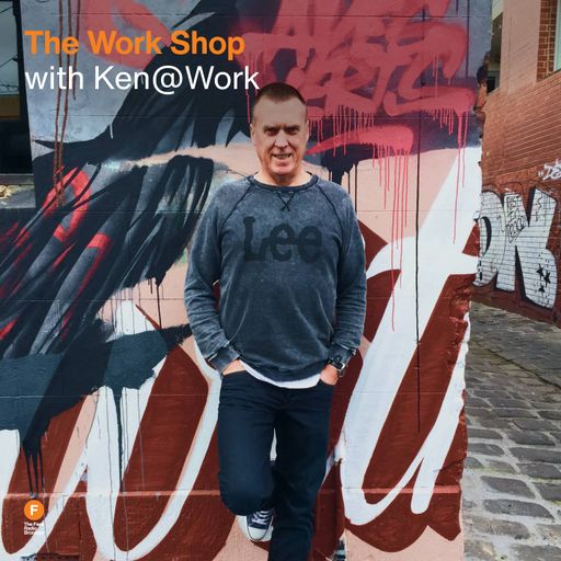 The Work Shop - Ken@Work — 12 July 2025