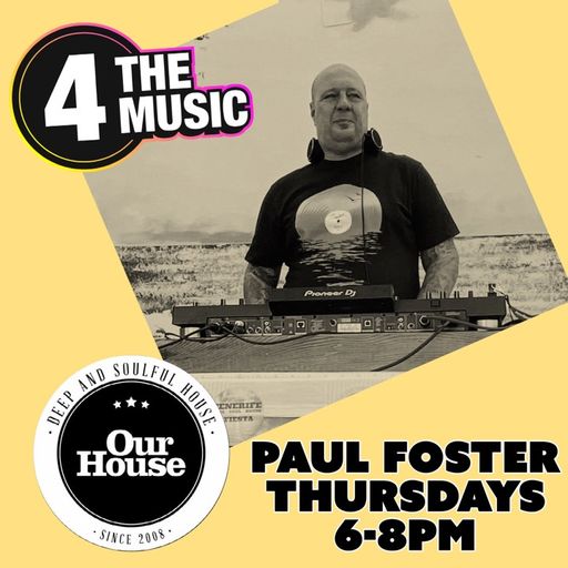 Paul Foster - 4TM Exclusive - Our House