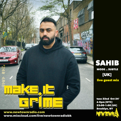 MAKE IT GRIME with Bookz, guest mix from SAHIB [ UK ] 10-22-24