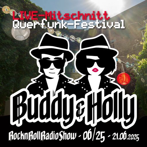 Buddy & Holly - Back to 95 -  LIVE-Mitschnitt - Querfunk - Festival 21.06.2025