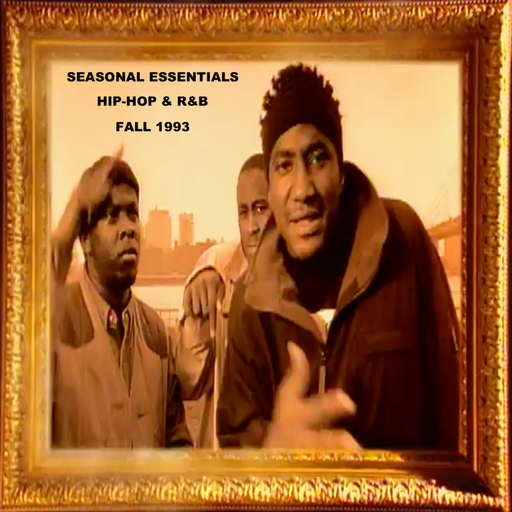 Seasonal Essentials: Hip Hop & R&B - 1993 Pt 4: Fall