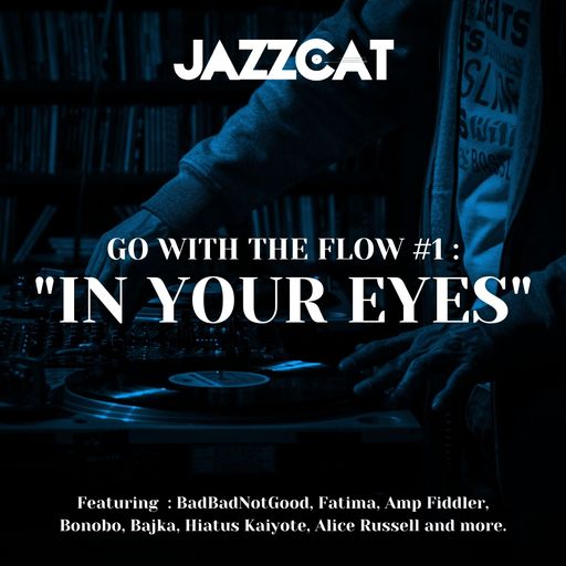 Go with the flow #1 : "In your eyes"
