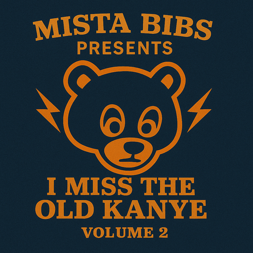 Mista Bibs - I Miss The Old Kanye Vol 2
