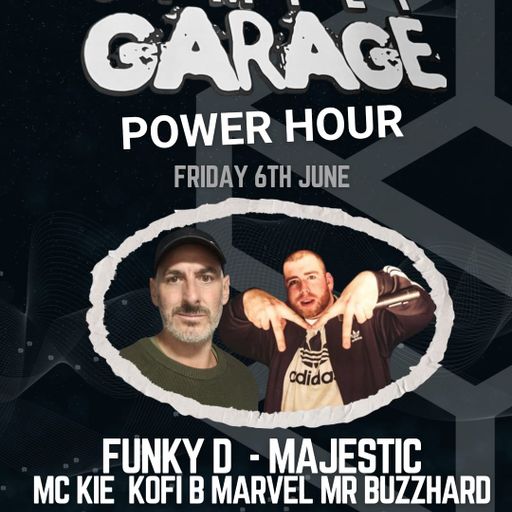 Simply Garage Funky F1D & Majestic, MC Kie, Kofi B, Marvel, Mr Buzzhard 06 JUN 2025