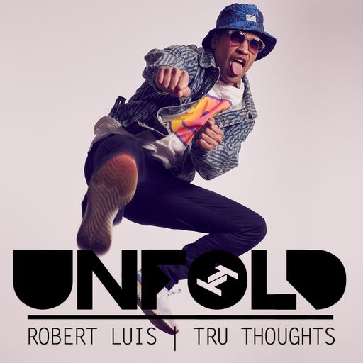 Tru Thoughts presents Unfold 30.05.21 with WheelUP, Bugz In The Attic, Bembe Segue