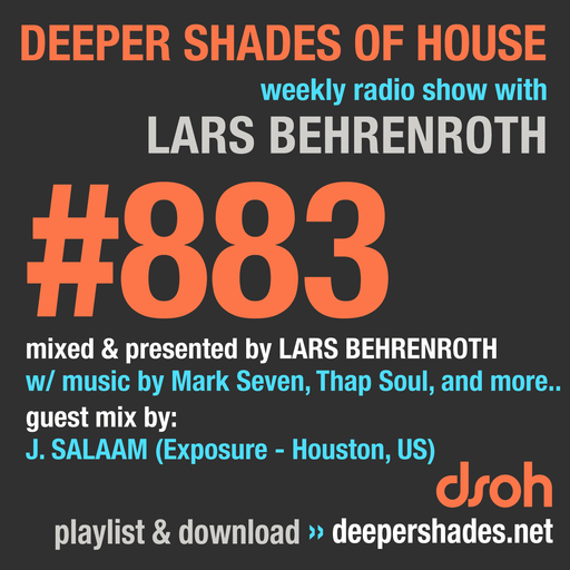 Deeper Shades Of House #883 w/ guest mix by J. SALAAM