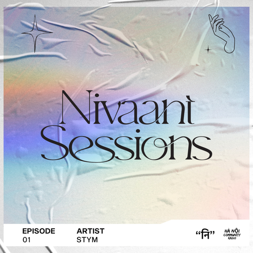 Nivaant Sessions Ep 01 w/ STYM 09.09.22