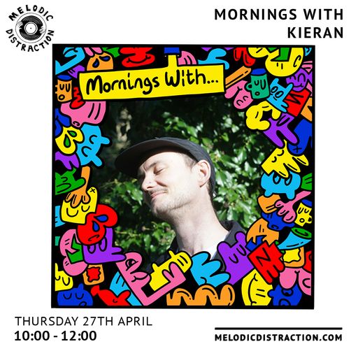 Mornings With Kieran (27th April '23)