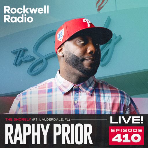 ROCKWELL LIVE! RAPHY PRIOR @ THE SHORELY - APR 2025 (EP.410)