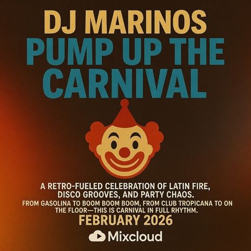 DJ Marinos – Pump Up the Carnival (February 2026)
