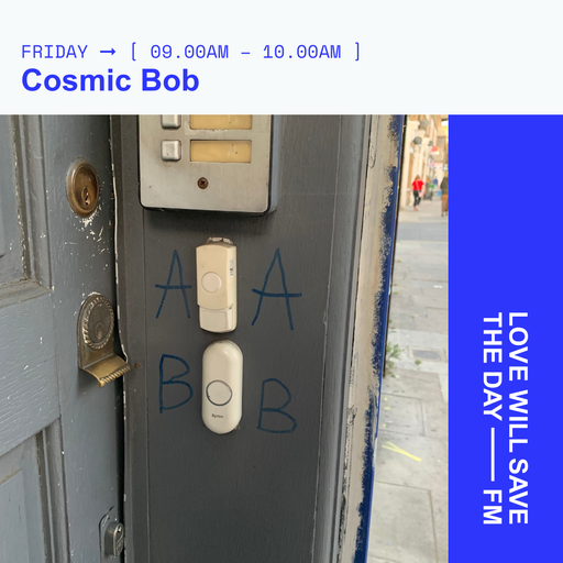 2025-05-09 Cosmic Bob | LWSTD-FM