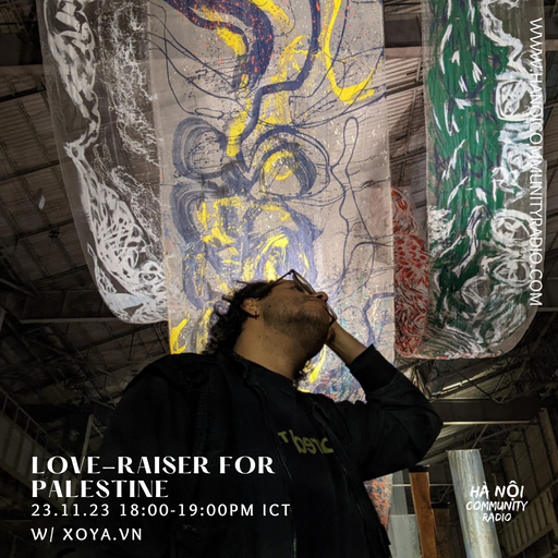 Love-Raiser for Palestine w/ XOYA.radio