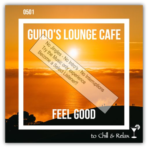 Guido's Lounge Cafe Broadcast 0501 Feel Good (Select)