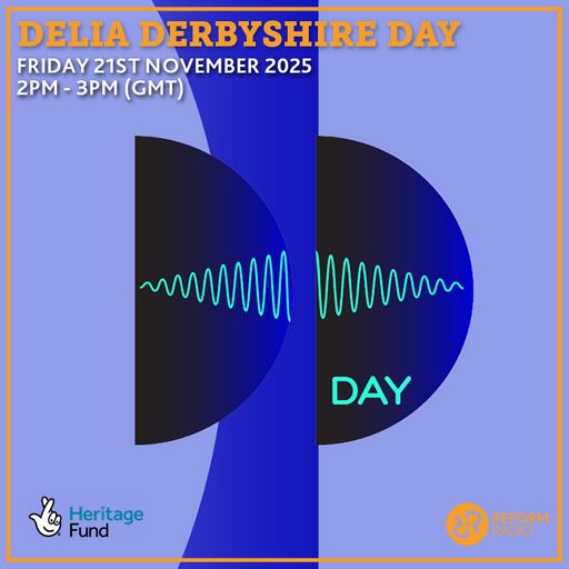 Delia Derbyshire Day 21st November 2025
