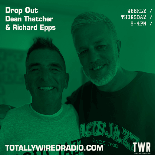 Drop Out - Dean Thatcher & Richard Epps ~ 19.10.23