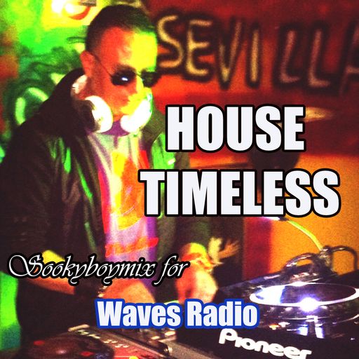 House Timeless #40 by Sookyboymix for WAVES Radio