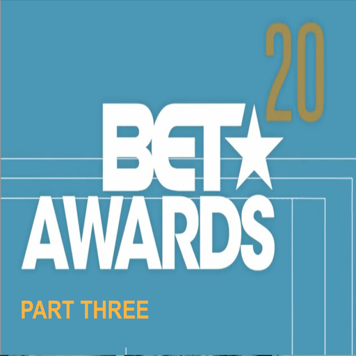 The 2020 BET Awards Soundtrack (According 2 Madd Dawg) - Part 3