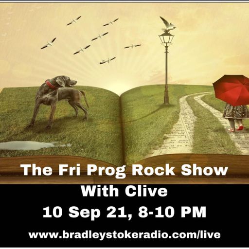 The Fri Prog Rock Show With Clive - 10th September 2021
