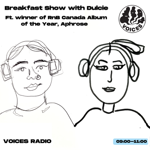 Breakfast Show with Dulcie w/ Aphrose - 10/06/24 - Voices Radio