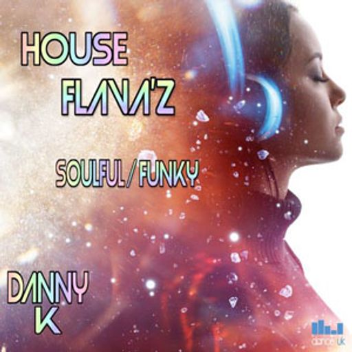 Danny K - House Flavaz - Dance UK - 17-09-2025