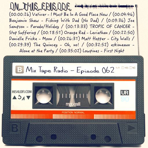 Mix Tape Radio | EPISODE 062
