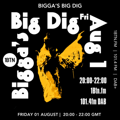 Bigga's Big Dig - 01.08.25