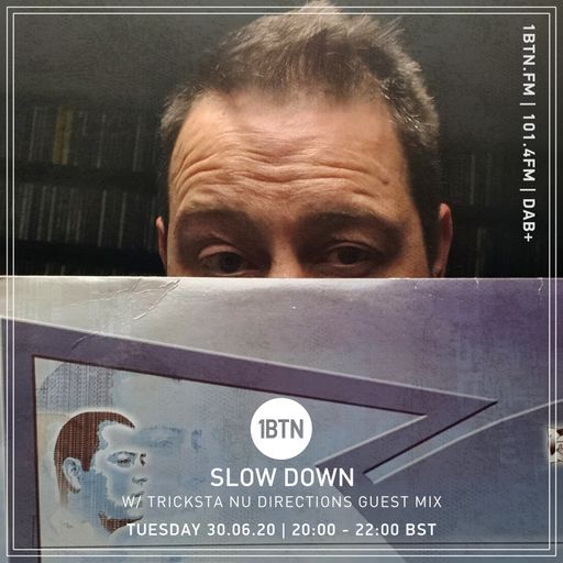 Slow Down w/ Tricksta Liquid Funk Guest Mix - 30.06.2020