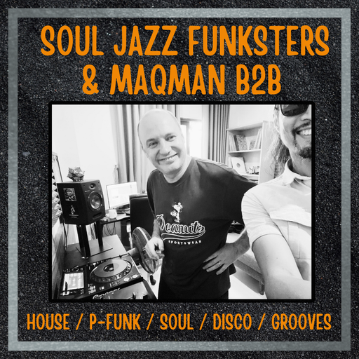 Soul Jazz Funksters & MAQman - House / P-Funk / Disco / Soul / Grooves