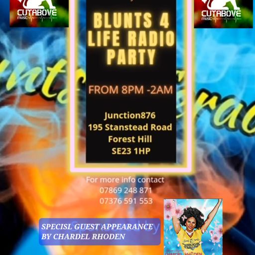 CUTABOVE MUSIC BLUTNS4LIFE PARTY 12 FEB 2022 Guest Appearance by UK's Finest CHARDEL RHODEN