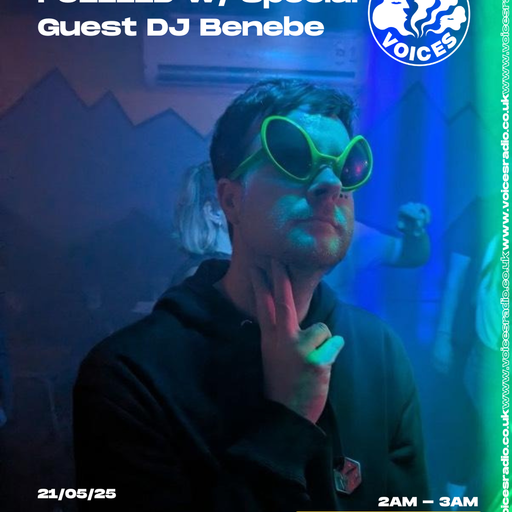 FUELLED w/ Benebe - 21/05/25 - Voices Radio