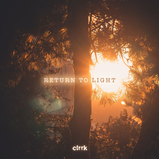 CLRRK - Return To Light (AWOLFM May 2025)