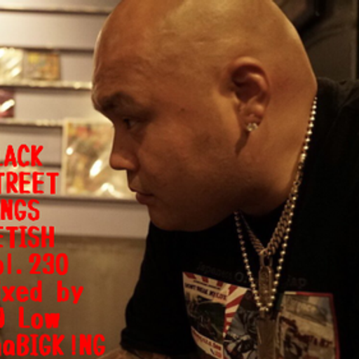 BLACK STREET KINGS FETISH vol.230