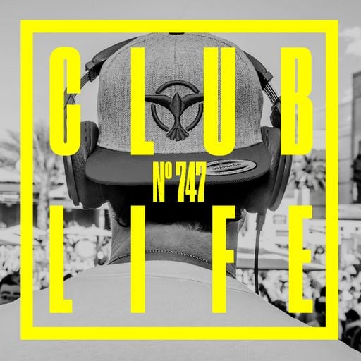 CLUBLIFE by Tiësto Podcast 747