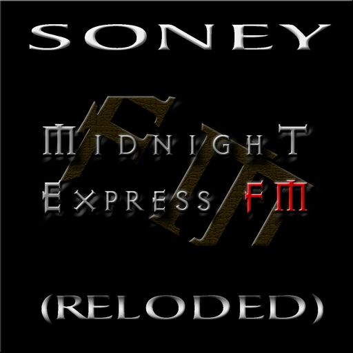 Soney - Midnight Express fm (Reloded)