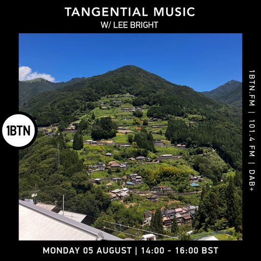 Tangential Music w/ Lee Bright - 05.08.24