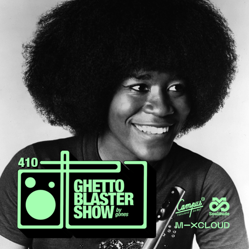 GHETTOBLASTERSHOW #410 (Apr. 15/22)