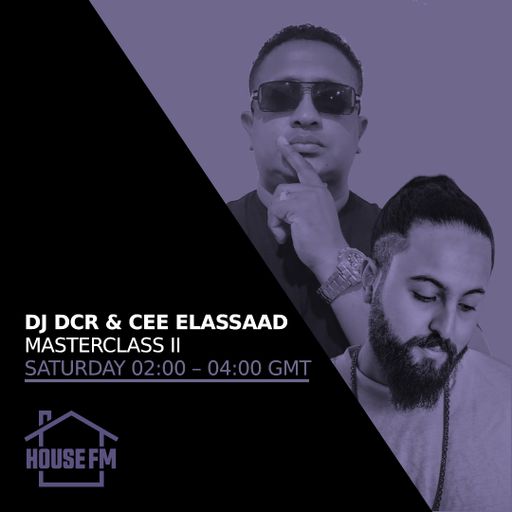 DJ DCR & Cee Elassaad - MasterClass II 09 NOV 2024