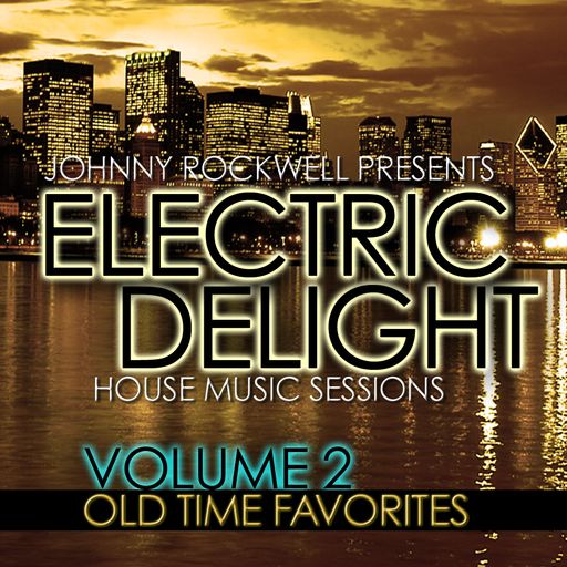 Electric Delight - Volume 2 - Old Time Favorites 