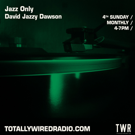 Jazz Only - David Jazzy Dawson ~ 23.04.23
