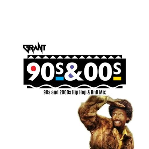DJ Grant - 90s and 2000s Hip Hop & RnB Mix