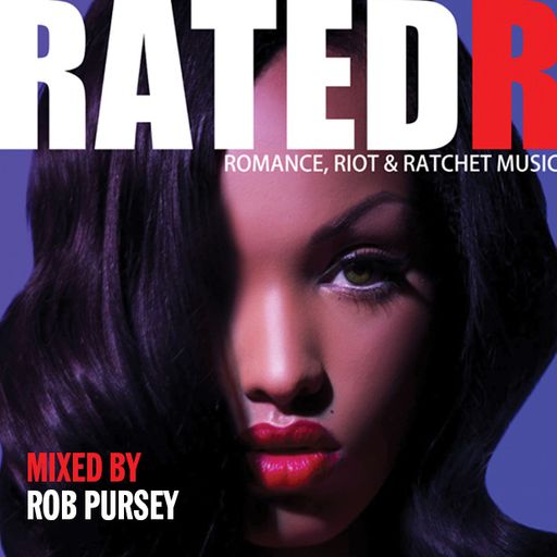 Rated R - Summer Mix - Mixed Live By Rob Pursey