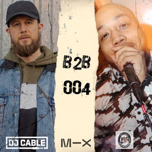 B2B 004 - Feat. DJ Complex (Deep Clarity)