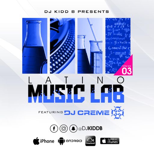 Latino Music Lab Podcast EP. 3 (Ft. DJ Creme)