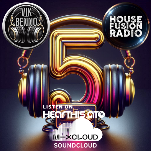 DJ Vik Benno House Fusion Radio 5th Birthday Mix
