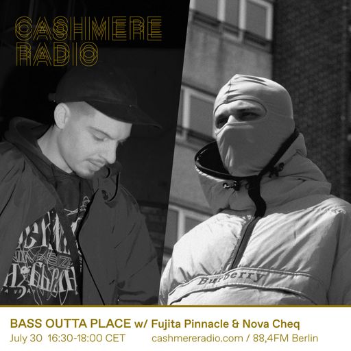 BASS OUTTA PLACE w/ Fujita Pinnacle & Nova Cheq #8 30.07.2022