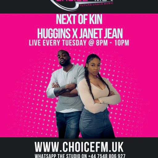 ChoiceFMUK - Next of Kin - Huggins and Janet Jean  -17/02/2026