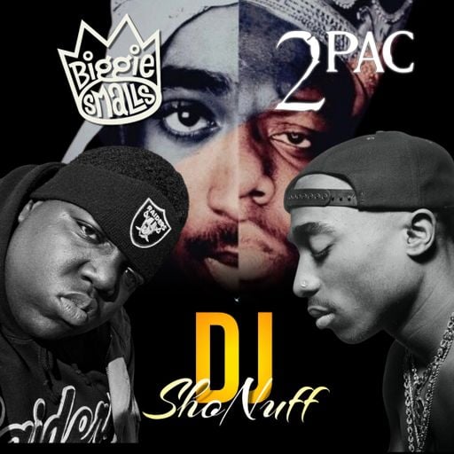 THE 2PAC & BIGGIE SMALLS SHOW (DJ SHONUFF)