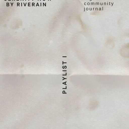 Riverain - Serenity Now - 22nd November 2024